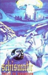 Schismatic : Circle of Evolution